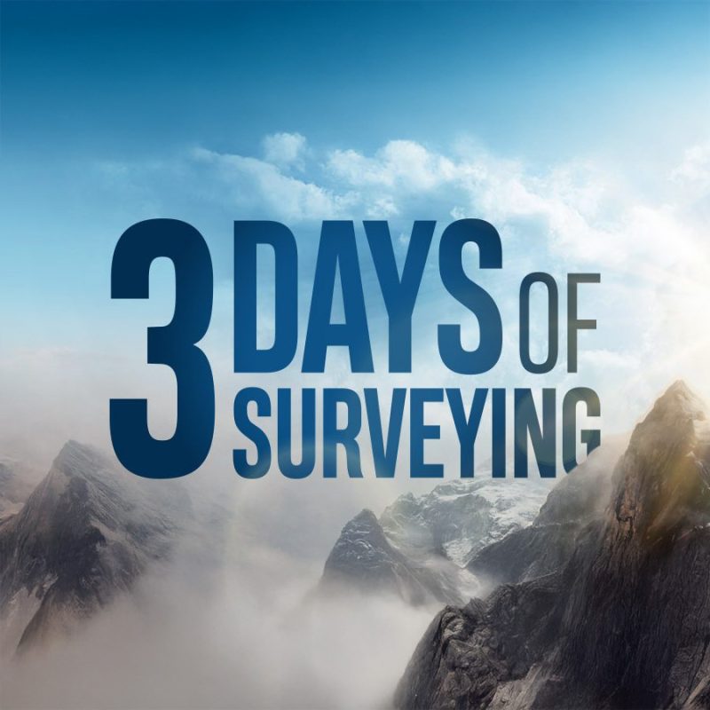 3 days of surveying